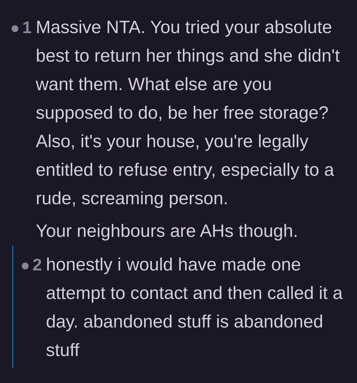 Comment thread 5 - Validation that the homeowner was legally and morally right to refuse entry and dispose of the abandoned property.
