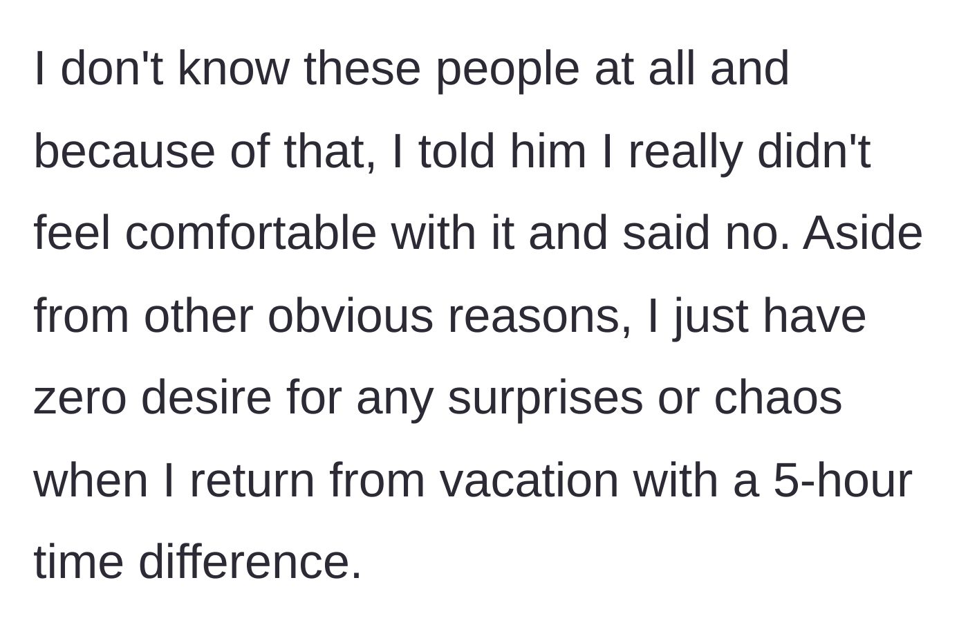 Story part 2 - Main character firmly says no to avoid coming home to jet-lagged chaos.