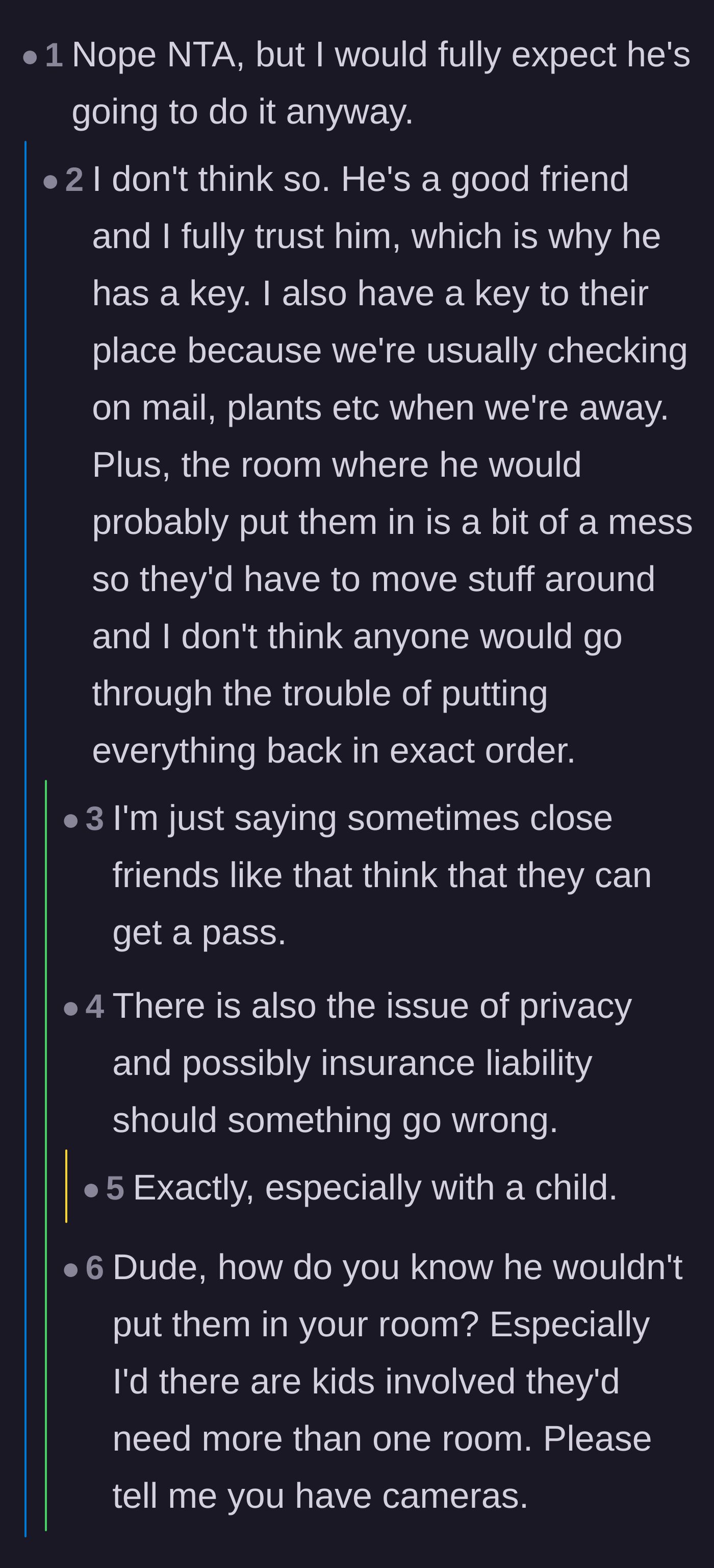 Comment thread 5 - A debate on whether the friend is trustworthy enough to keep the spare key after this incident.