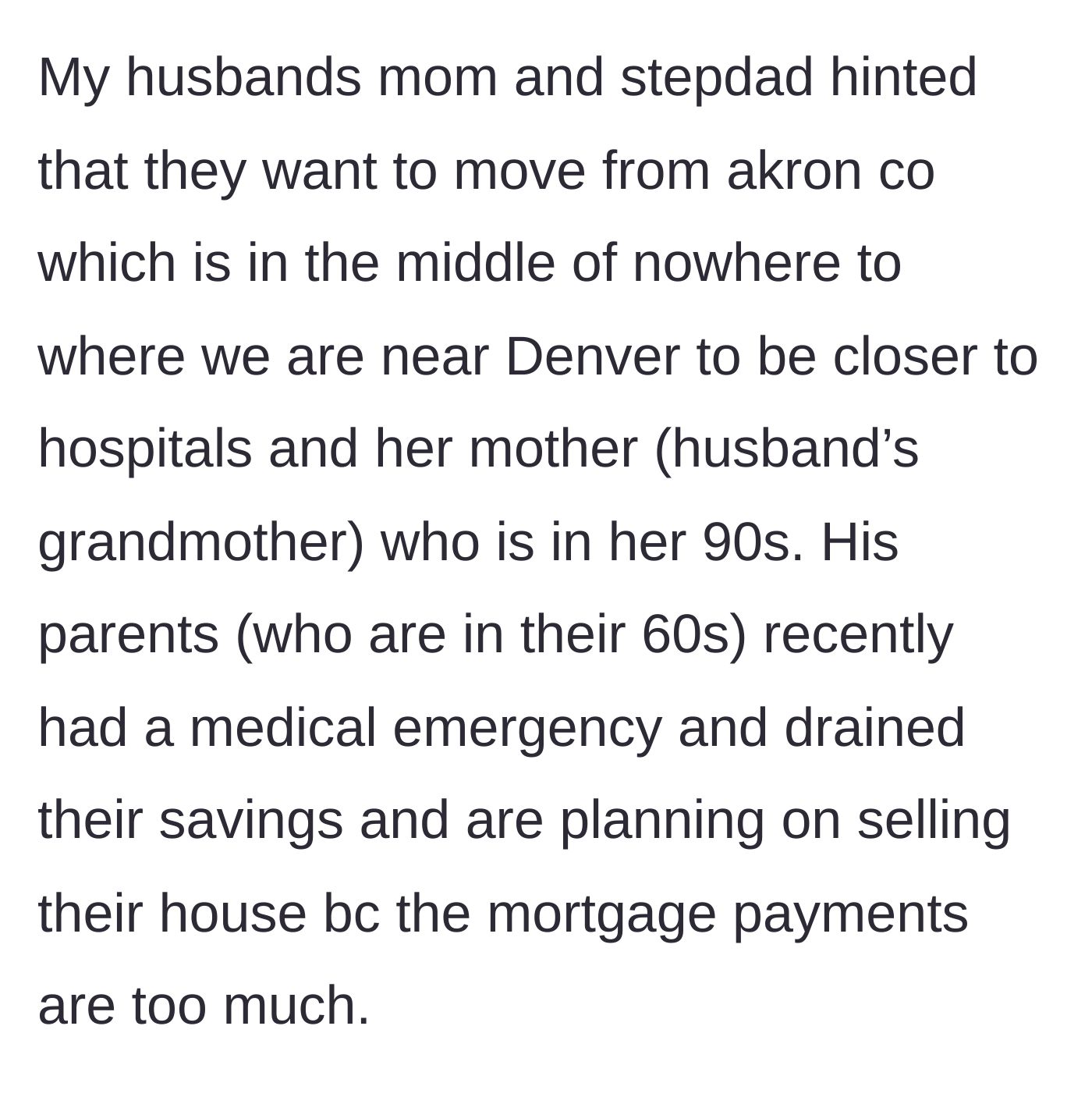 Story part 2 - The husband's parents decide to move closer after a medical emergency drains their savings.