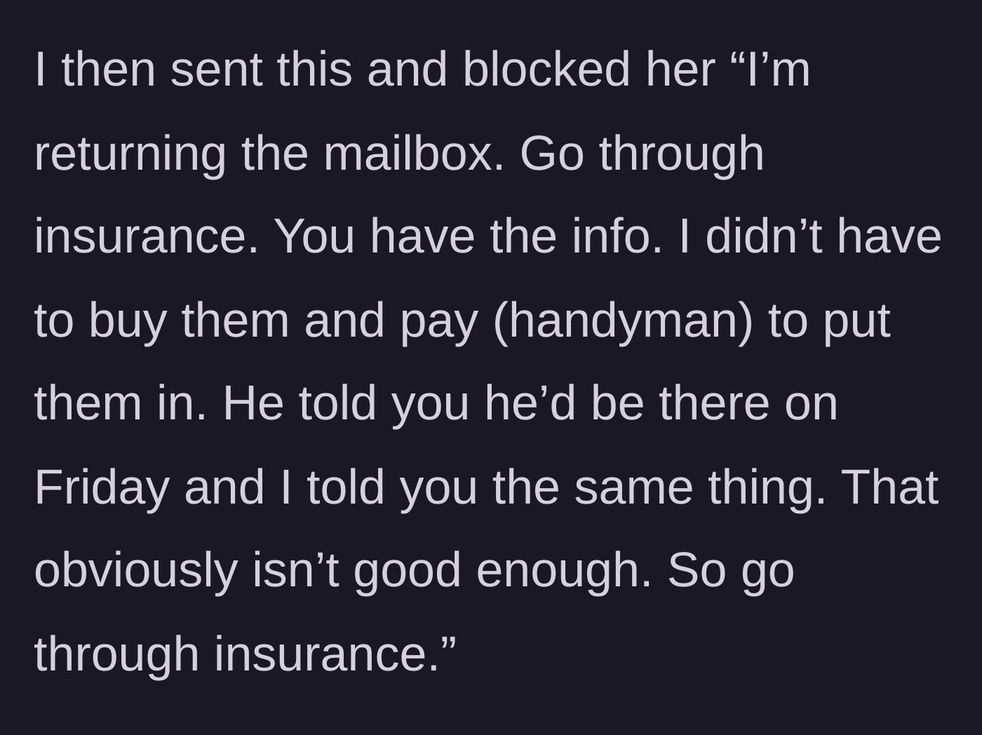 Story part 4 - Homeowner cancels the private repair, tells the neighbor to use insurance, and blocks her.