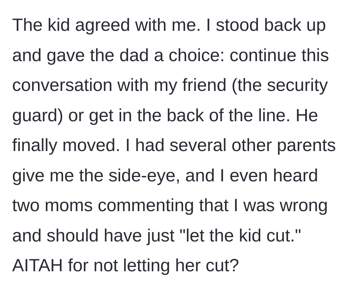 Story part 5 - The host gives the father an ultimatum: leave with security or go to the back. He complies, but other mothers in the line criticize the host for not letting the child cut.