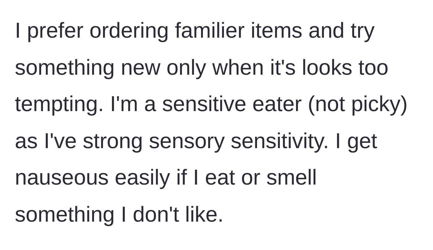 Story part 2 - A man eating a familiar, comforting meal due to his sensory sensitivities.