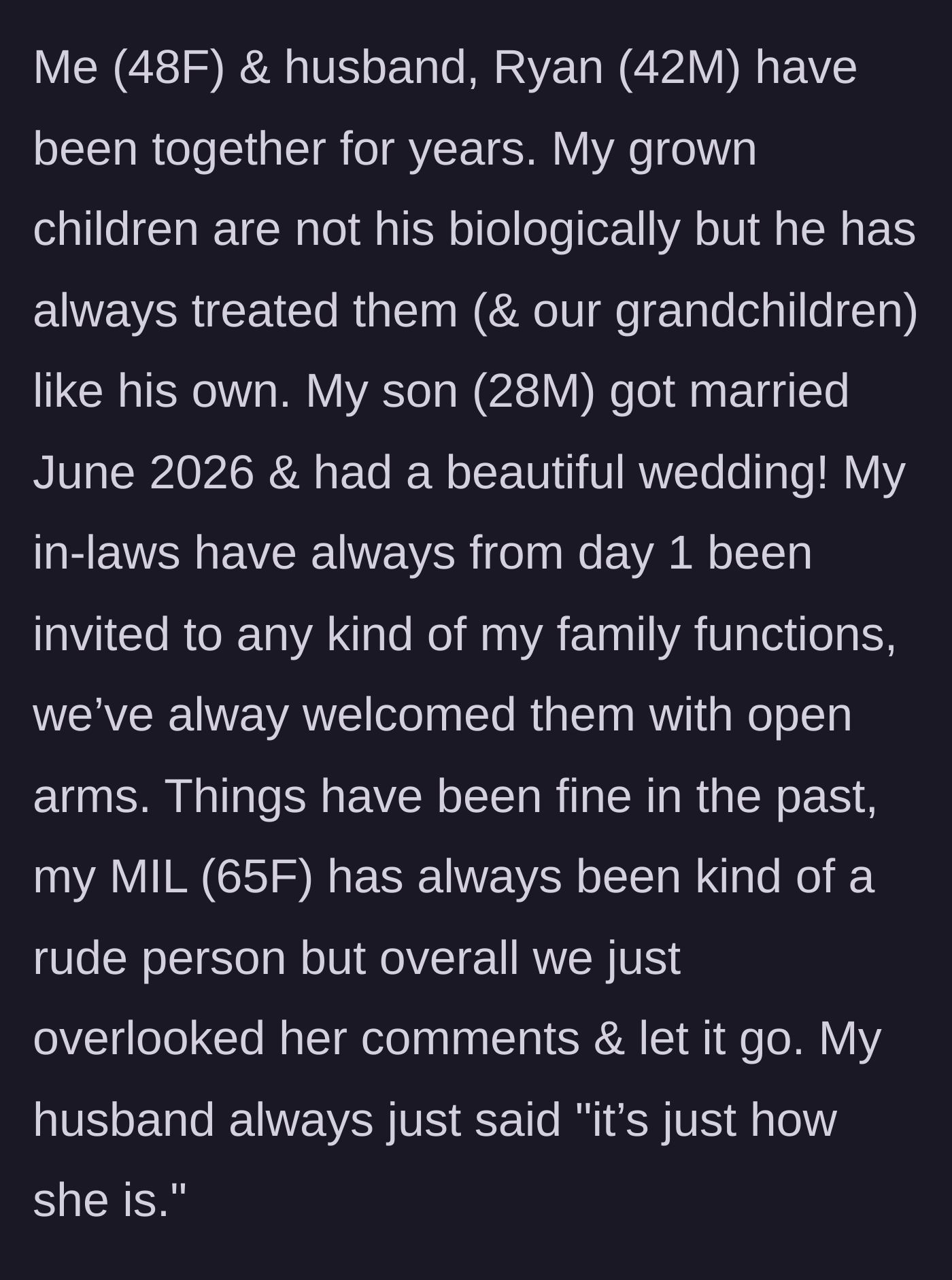 Story part 1 - A brief introduction to the family dynamic, the upcoming wedding, and the classic excuse of 'that's just how she is' for a rude mother-in-law.