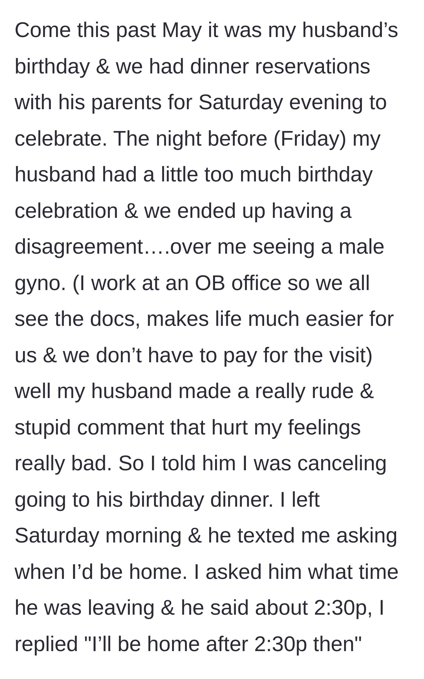 Story part 2 - An argument breaks out over a medical appointment, leading to a canceled birthday dinner.