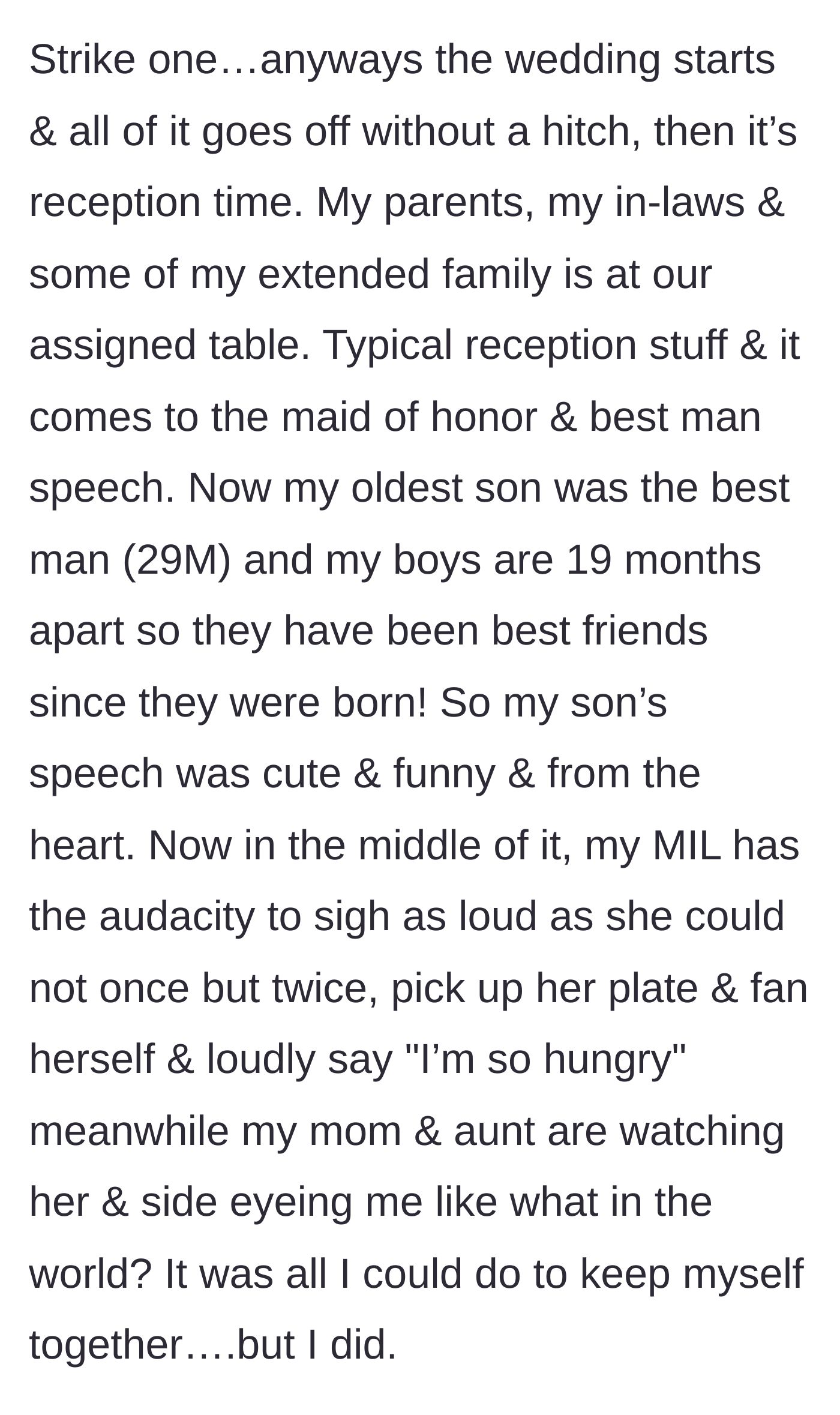 Story part 5 - The mother-in-law arrives at the wedding and instantly makes an inappropriate, body-shaming comment.