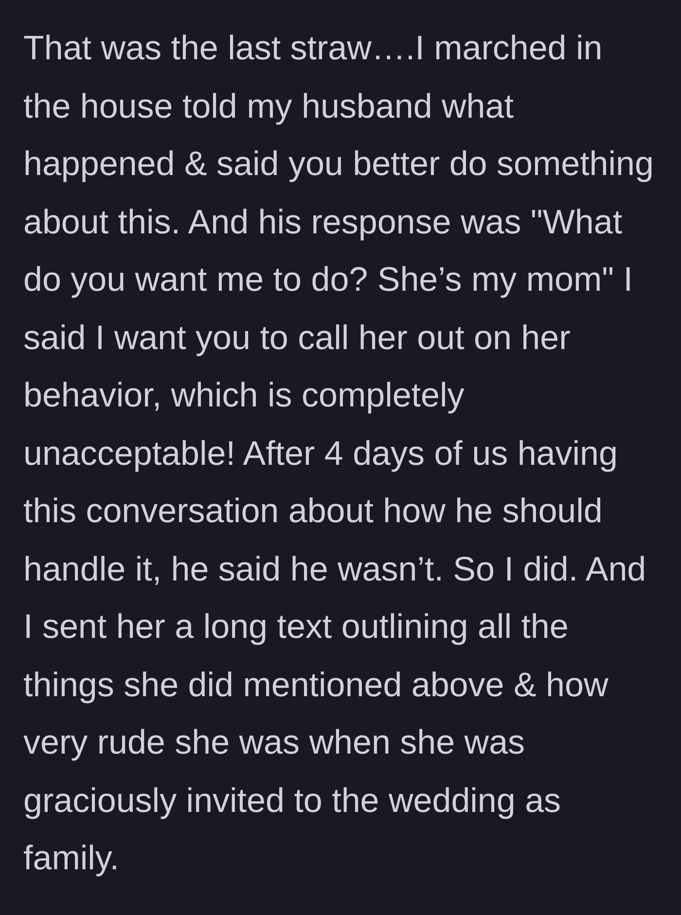 Story part 8 - The main character learns the next day that the mother-in-law insulted her own mother's dress.