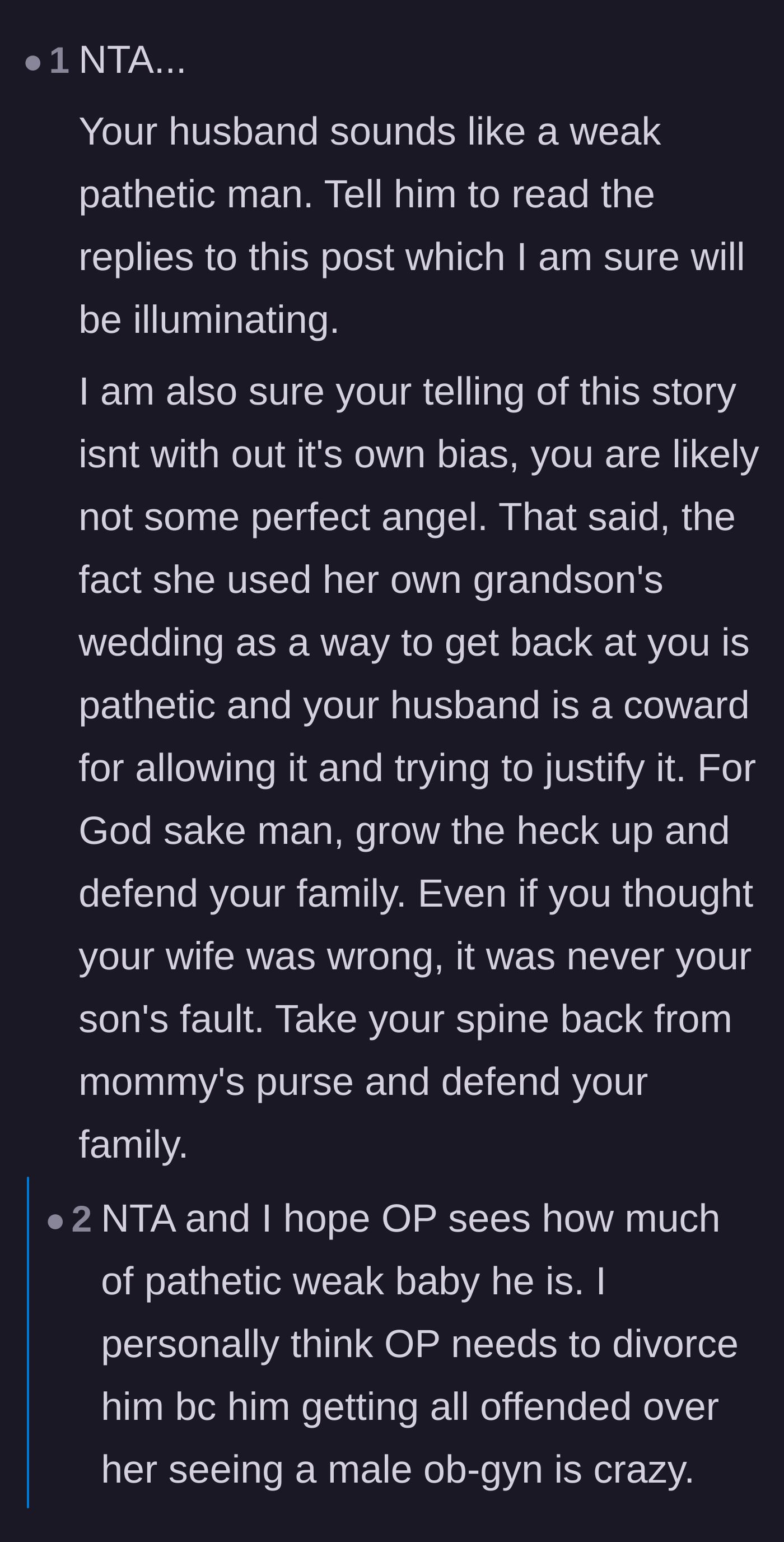 Comment thread 6 - Strong reactions telling the husband to grow a spine and stop letting his mom ruin family events.