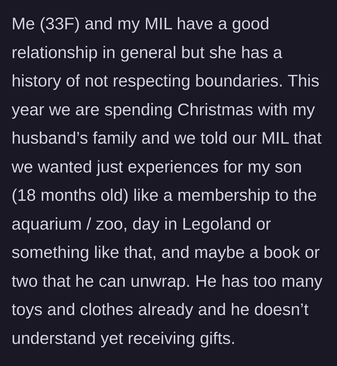 Story part 1 - A 33-year-old mom explains her incredibly reasonable request for experience-based gifts for her 18-month-old son to her mother-in-law.