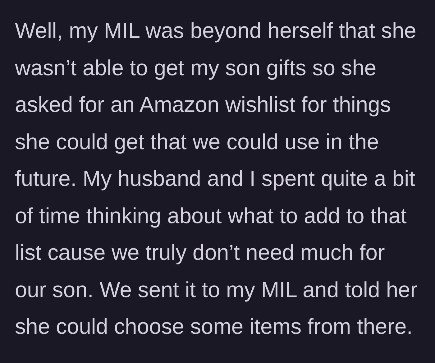 Story part 2 - The mother-in-law throws a fit, demanding a physical gift wishlist, which the exhausted parents carefully curate and send over.