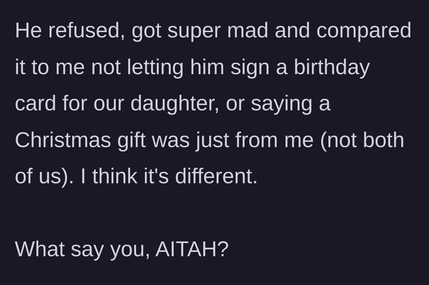 Story part 3 - The husband reacts with anger, falsely equating a personal lunch note to a jointly purchased holiday or birthday gift.