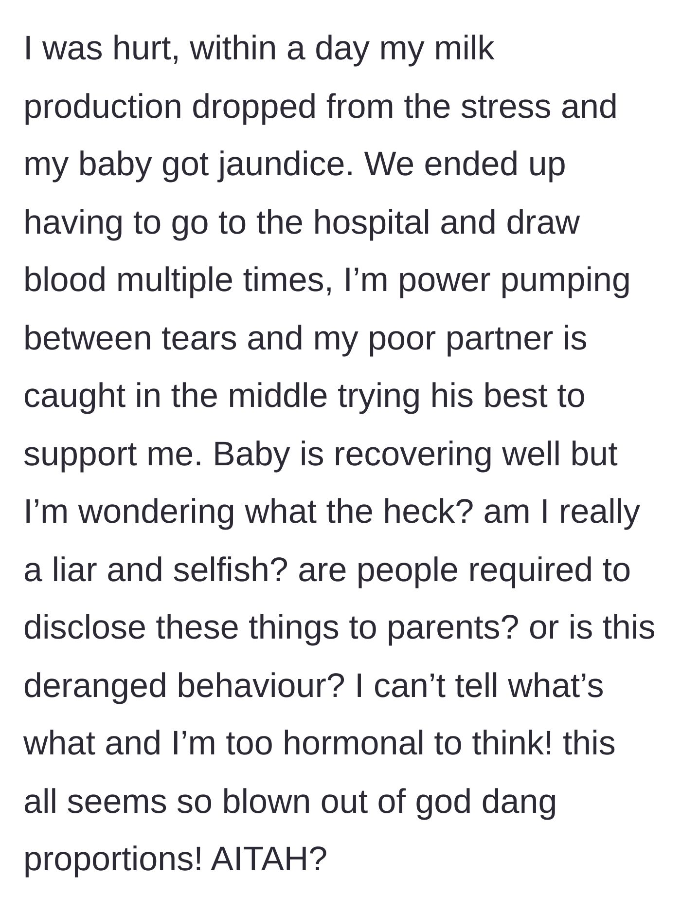 Story part 10 - The stress causes the main character's milk to dry up and her baby to be hospitalized with jaundice, leaving her questioning her own sanity.
