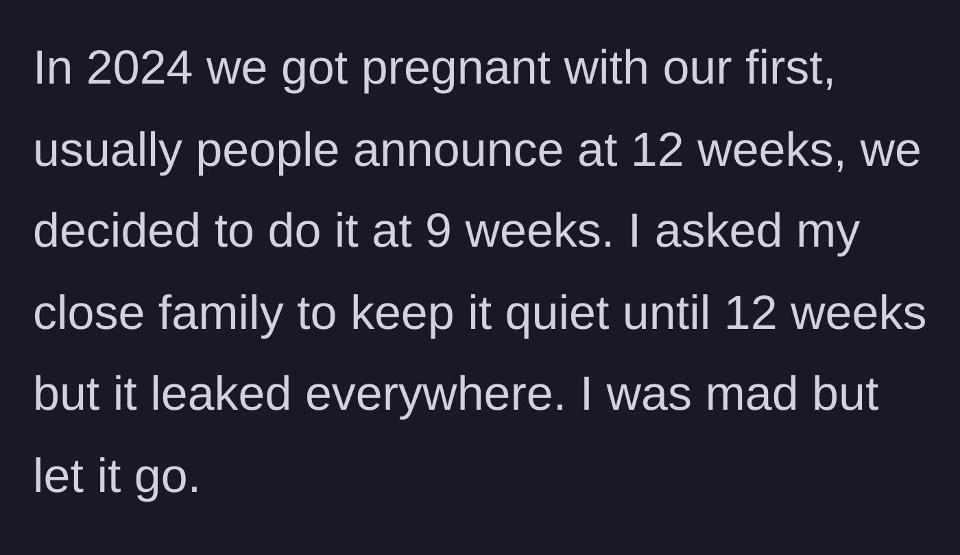 Story part 2 - The main character announces her first pregnancy at 9 weeks, which her family immediately leaks against her wishes.
