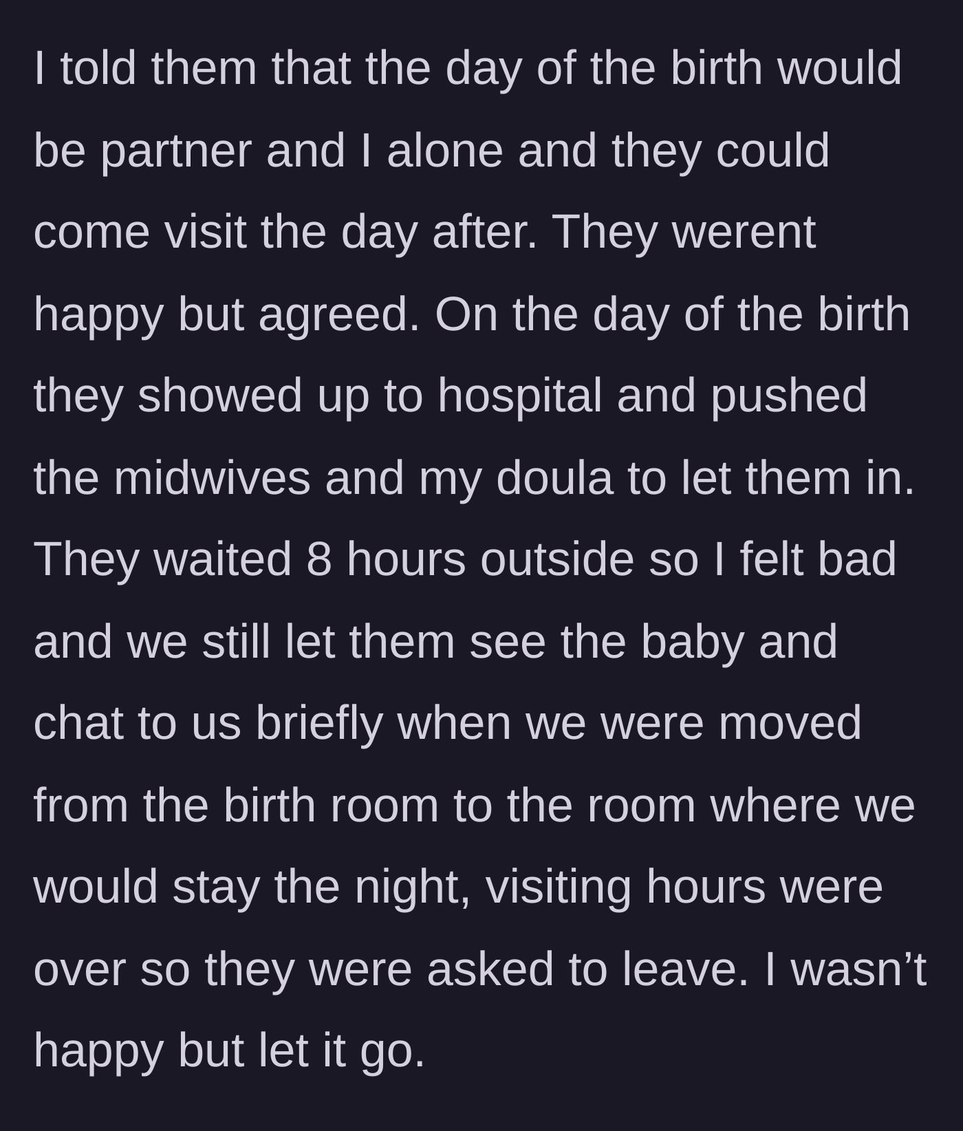 Story part 3 - The parents ignore the main character's rule against hospital visits, harassing the medical staff and waiting 8 hours to force their way in.
