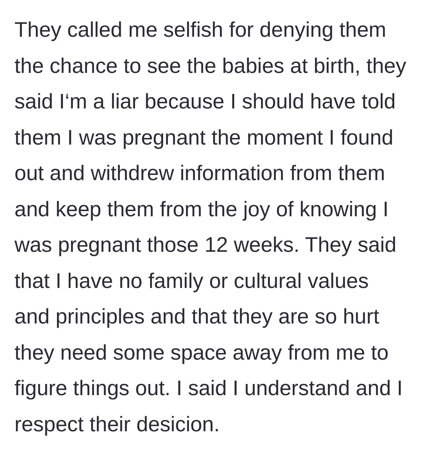 Story part 8 - The parents accuse the main character of being selfish and lacking cultural values for hiding the pregnancy, then demand space.