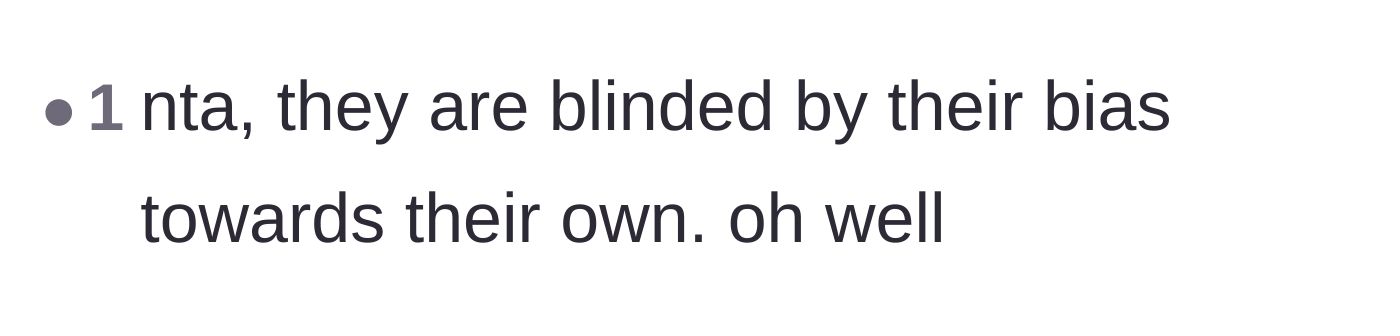 Comment thread 5 - A brief comment noting the parents are blinded by their bias toward their own child