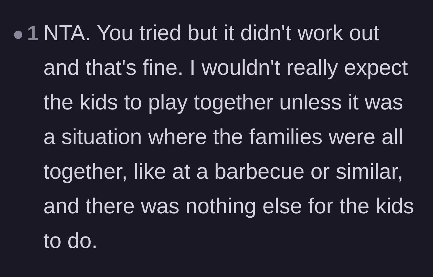 Comment thread 6 - Advice stating it's unreasonable to expect kids with this age gap to play outside of large family gatherings