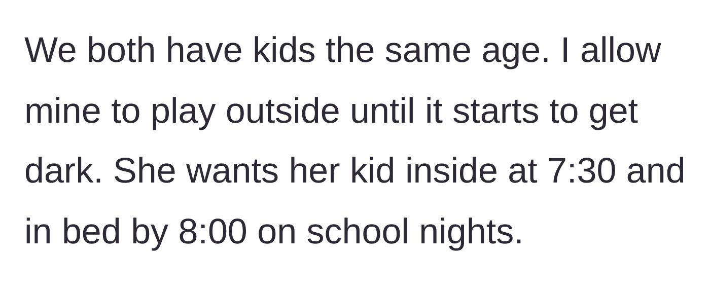 Story part 1 - Two neighbors have children the same age but completely different evening rules and bedtimes.