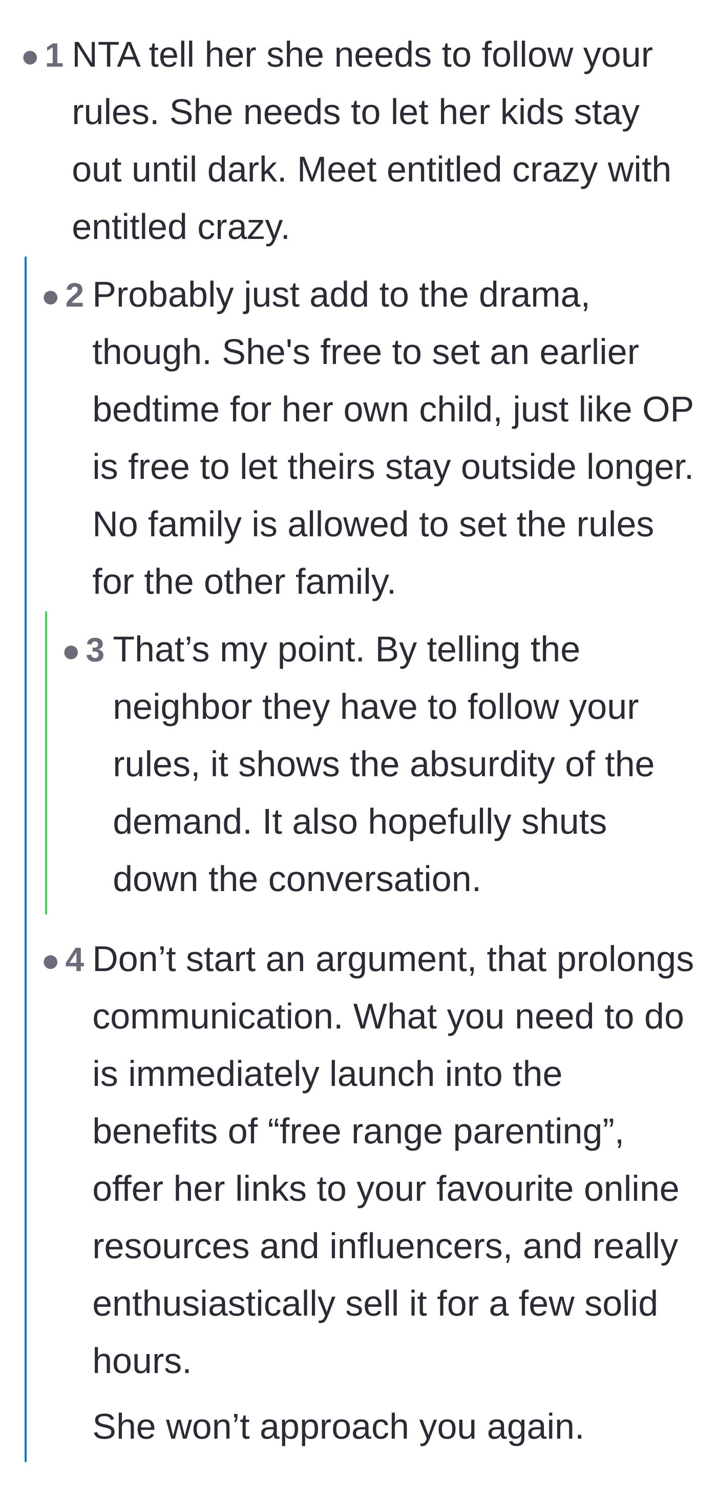 Comment thread 2 - Suggestions to sarcastically demand the neighbor adopt a later bedtime or lecture her on free-range parenting.