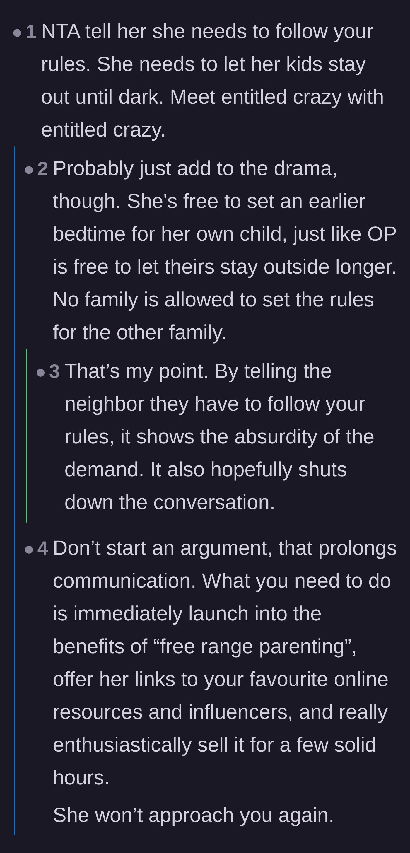 Comment thread 2 - Suggestions to sarcastically demand the neighbor adopt a later bedtime or lecture her on free-range parenting.