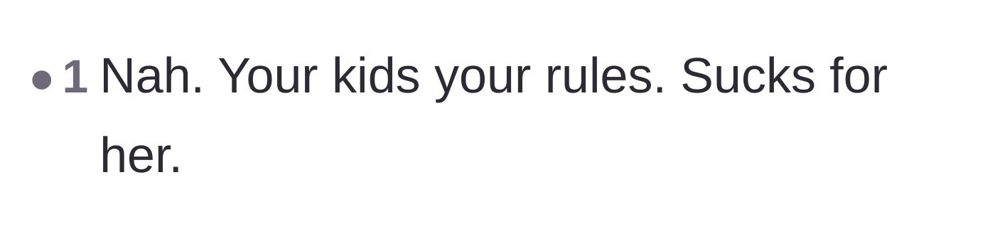 Comment thread 4 - A short comment stating the parent sets the rules for their own kids.