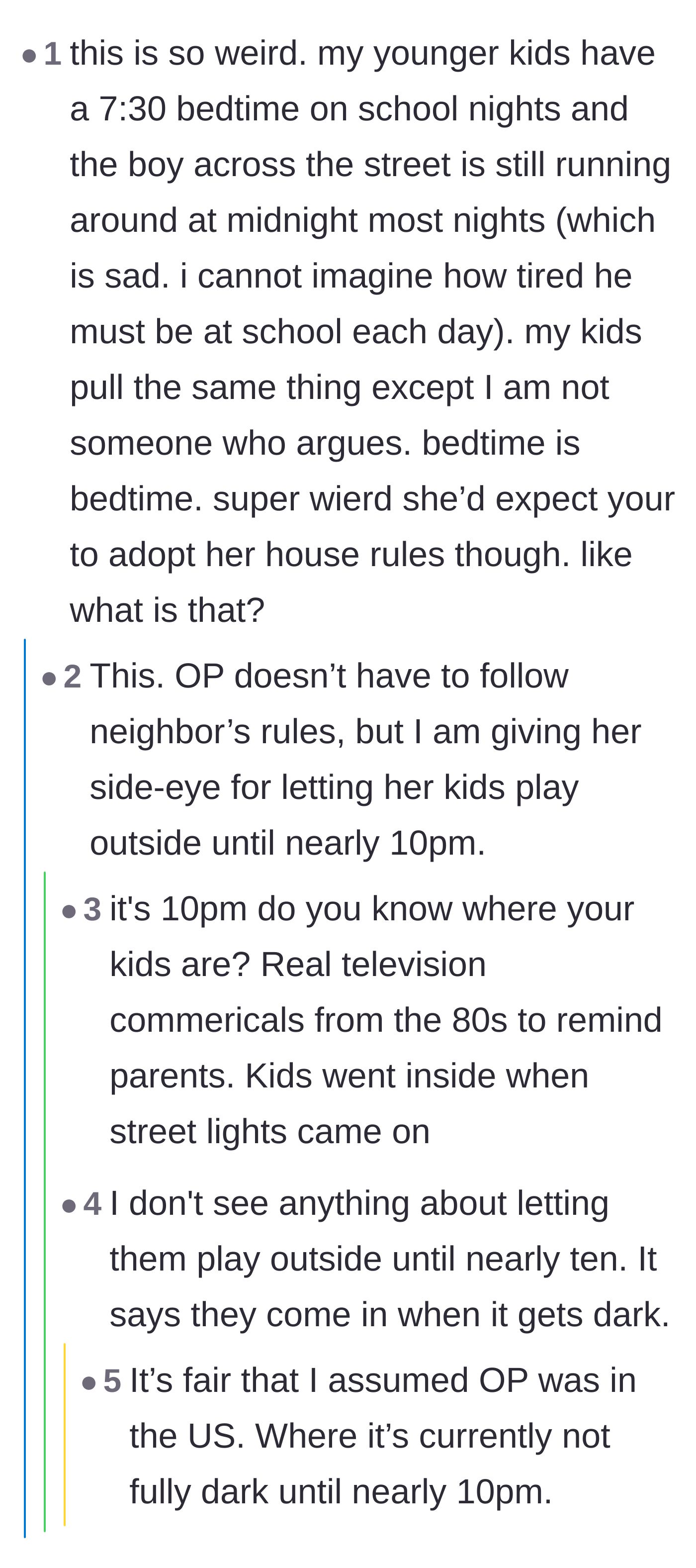 Comment thread 6 - Disbelief at the neighbor's expectations, alongside a minor debate about what time it actually gets dark.