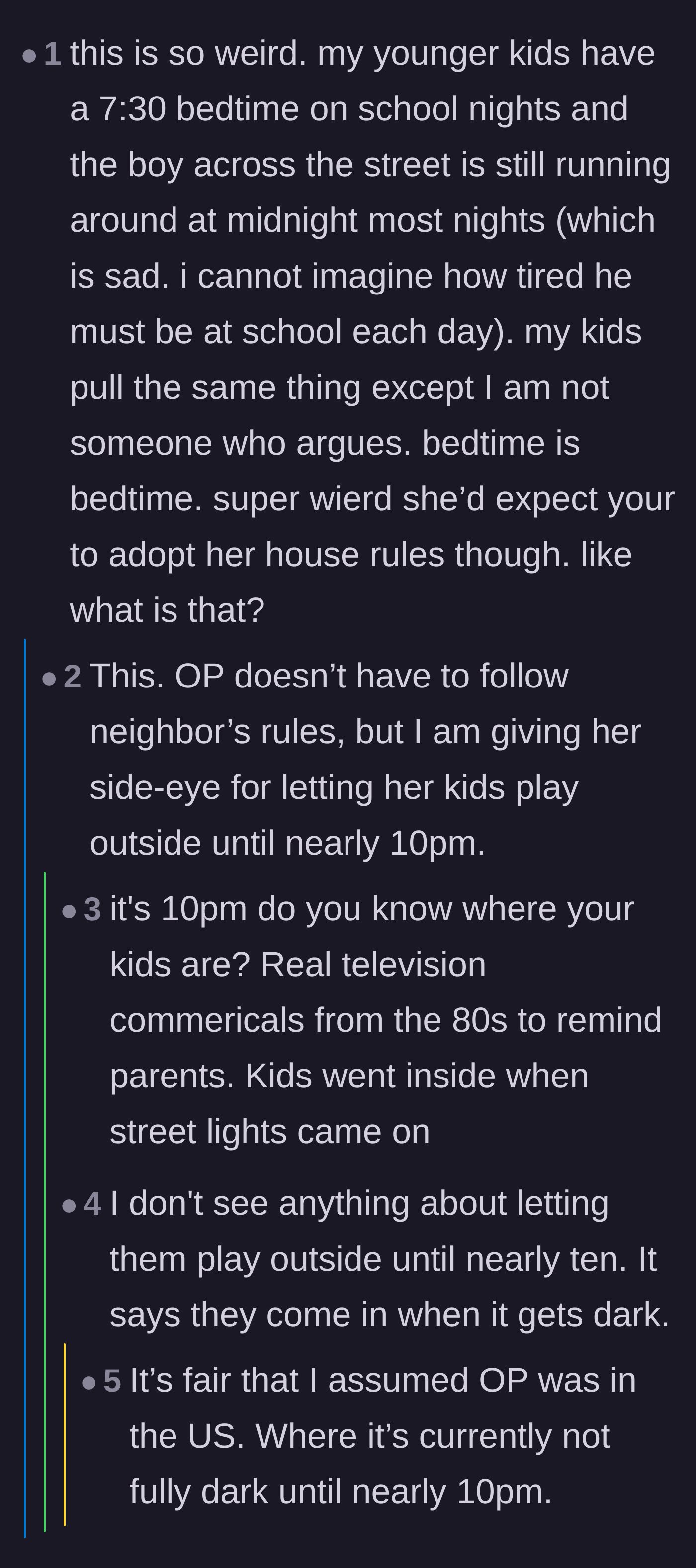 Comment thread 6 - Disbelief at the neighbor's expectations, alongside a minor debate about what time it actually gets dark.