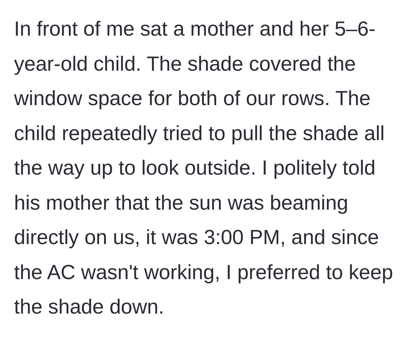 Story part 2 - The young child in the seat ahead repeatedly tries to open the shared shade, prompting the woman to politely explain her health needs to the mother.