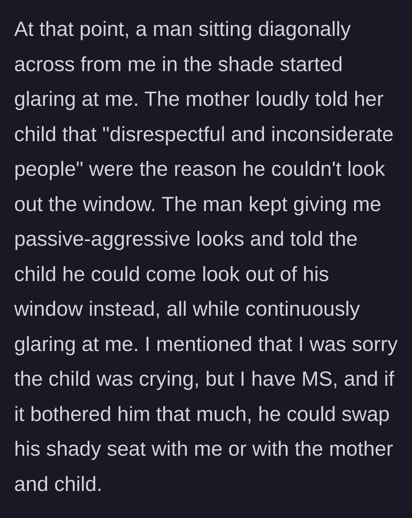 Story part 5 - A male passenger glares at the woman and offers his window to the child, while the mother loudly calls the woman inconsiderate.