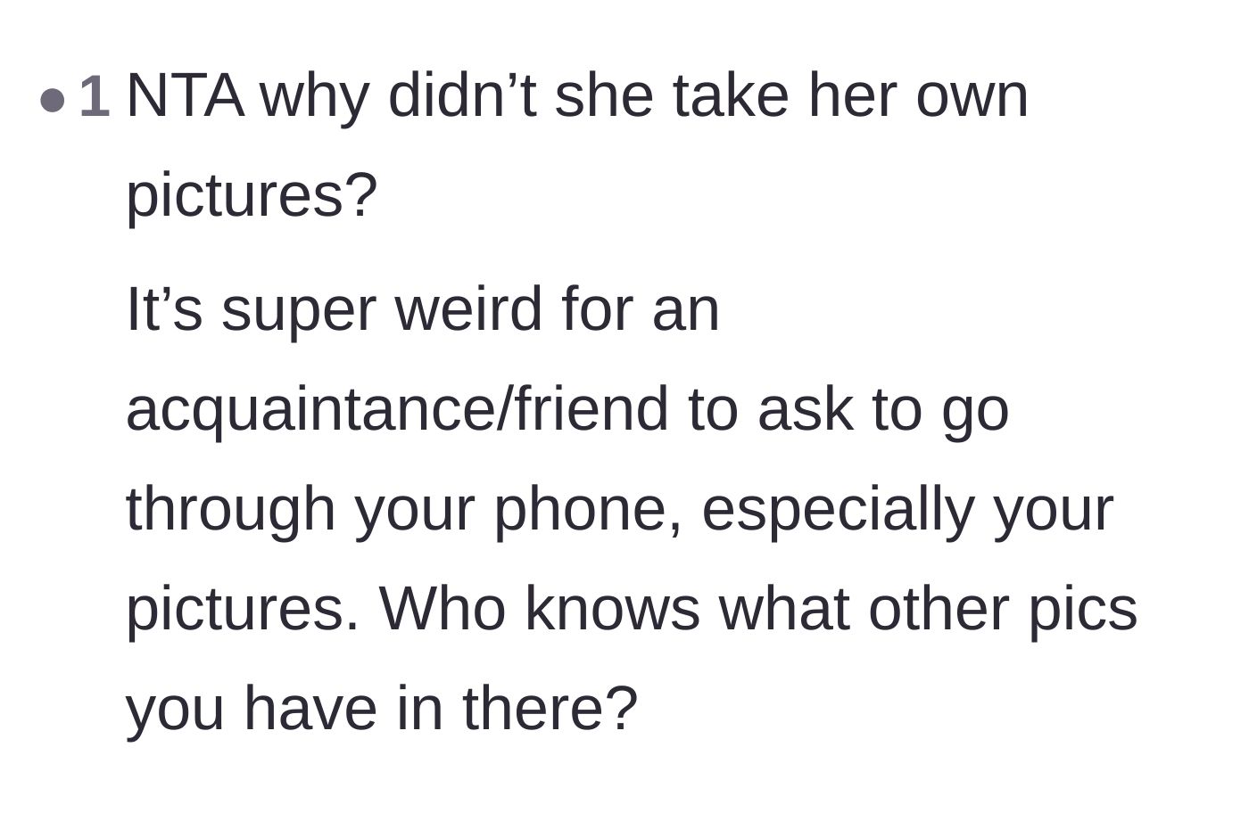 Comment thread 5 - Questioning why the insecure friend didn't just take her own pictures instead of snooping.