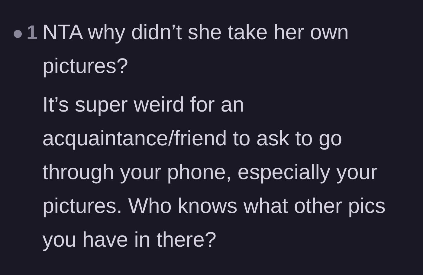 Comment thread 5 - Questioning why the insecure friend didn't just take her own pictures instead of snooping.