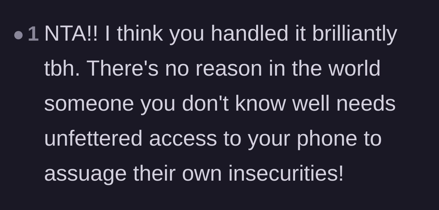 Comment thread 6 - Praising the main character for brilliantly shutting down a wild demand for unfettered phone access.