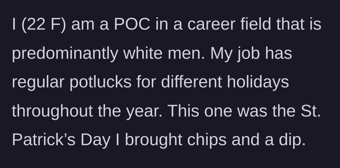 Story part 1 - A young female professional bringing chips and dip to an office St. Patrick's Day potluck.