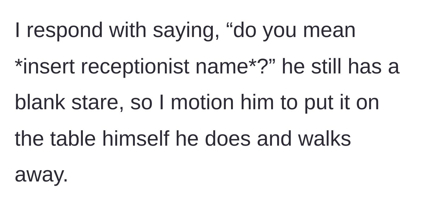 Story part 3 - The professional refusing the dish and pointing to the table for the coworker to place it himself.