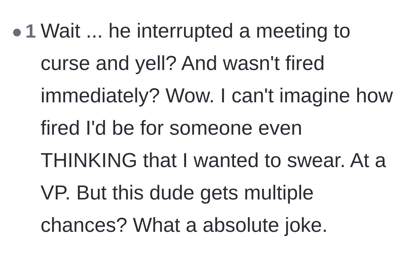 Comment thread 6 - Shock and disbelief that cursing out a Vice President didn't result in an instant termination.