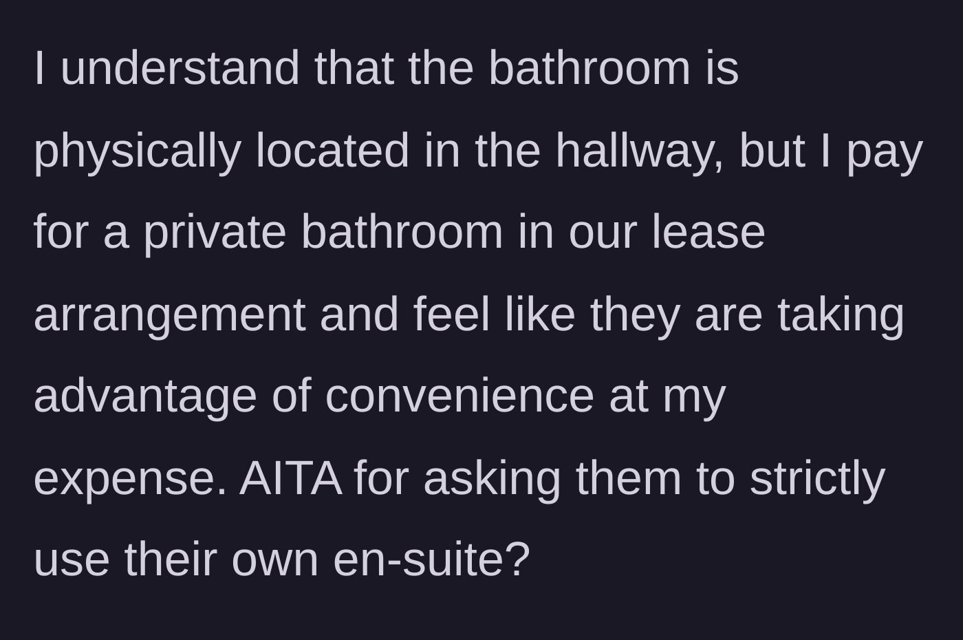 Story part 4 - Reaffirming she pays for the private space and questioning if she was wrong to speak up.