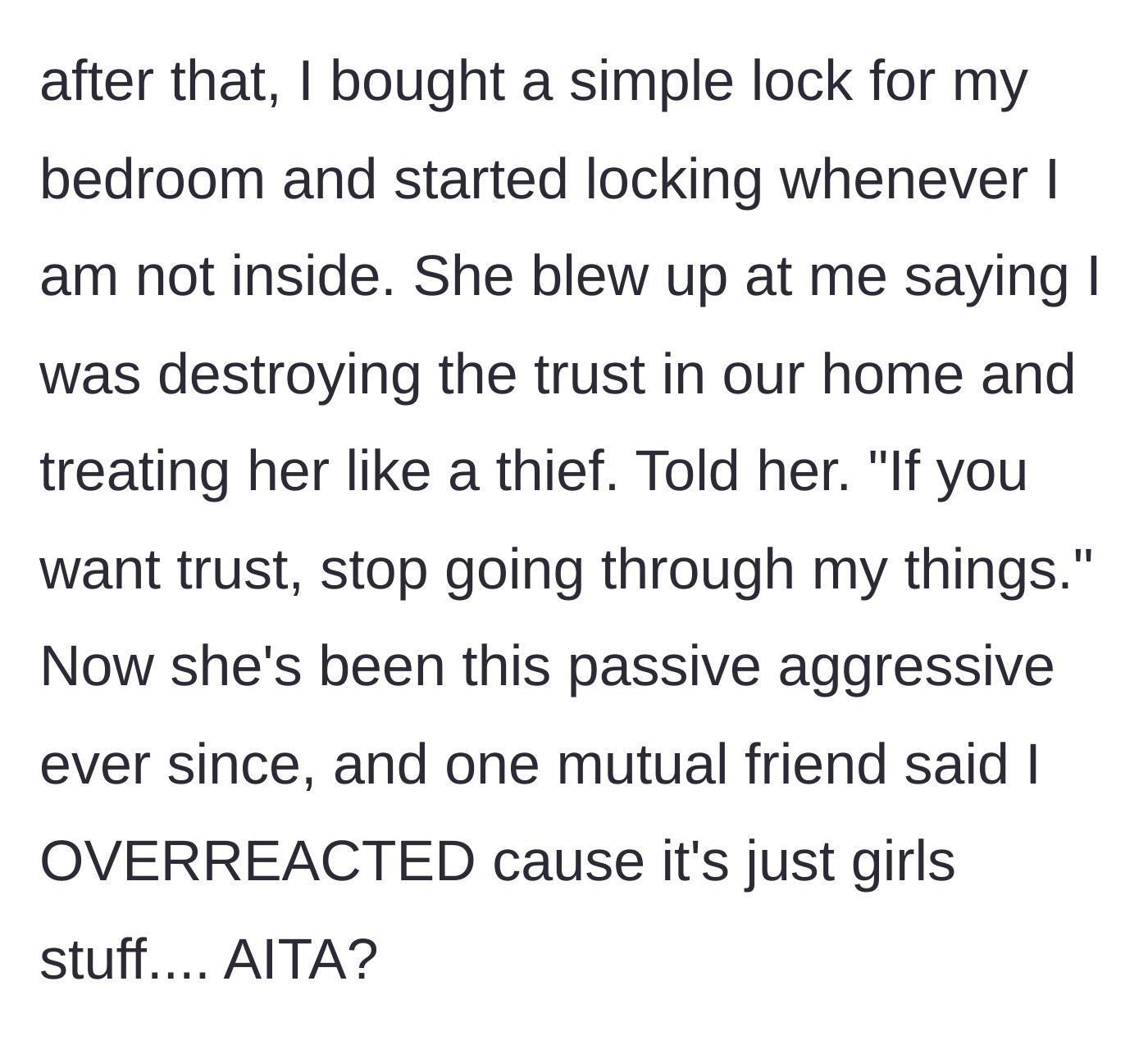 Story part 4 - OP installs a physical lock on her bedroom door, prompting the roommate to play the victim and complain to a mutual friend who takes her side.