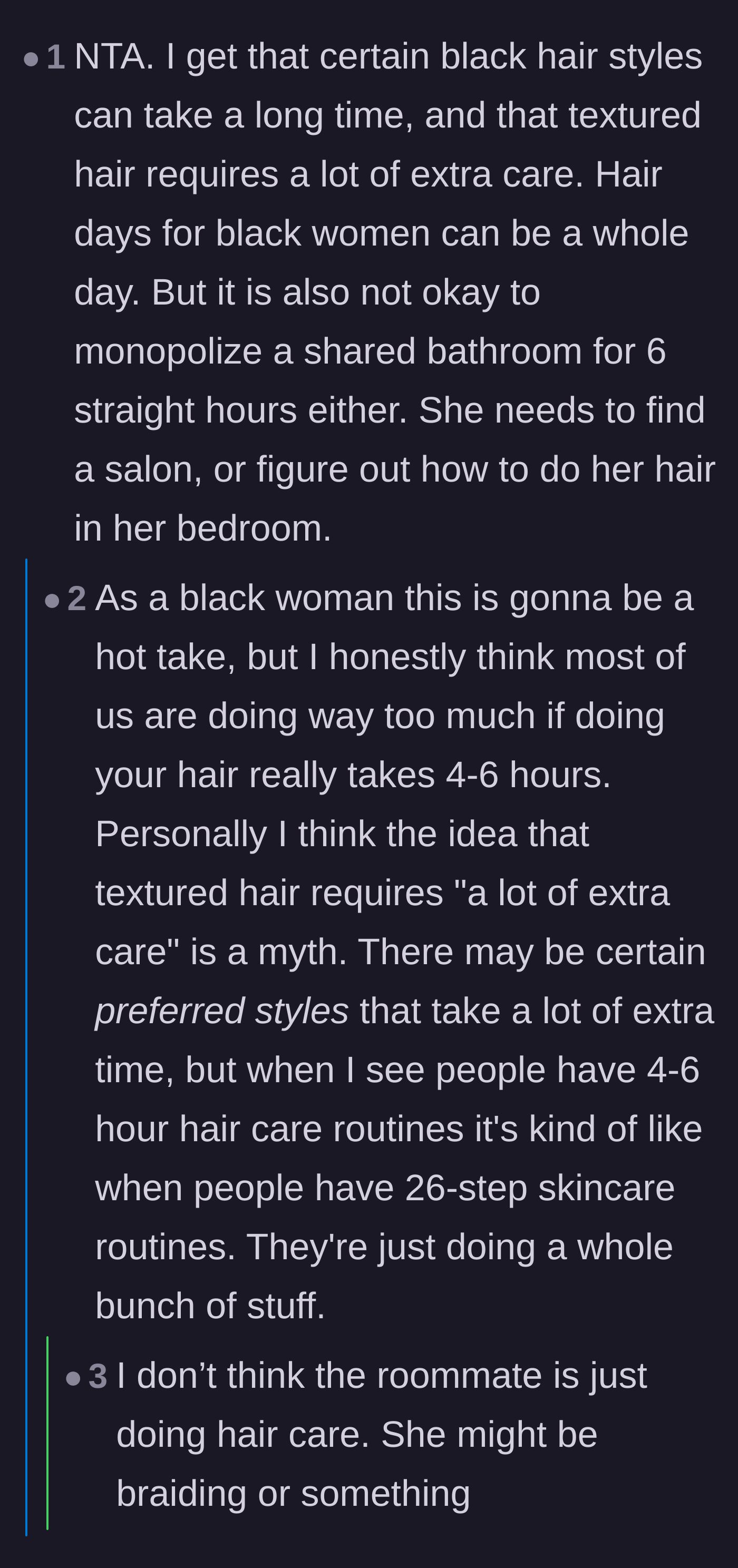 Comment thread 3 - A Black woman weighing in to say that taking six hours in a shared bathroom is excessive and that braiding should be done on the couch.