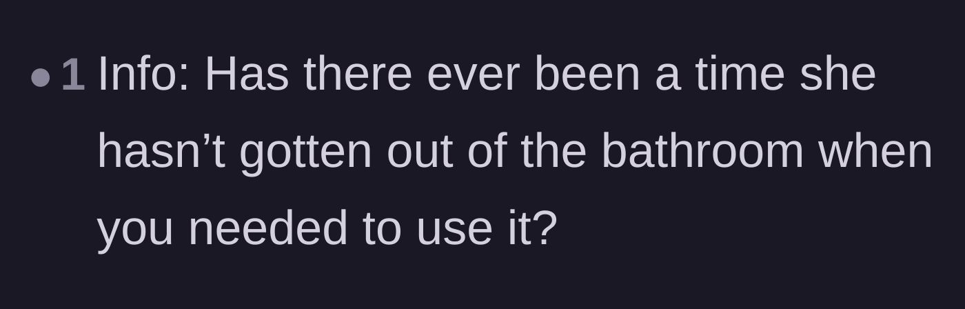 Comment thread 6 - A user asking if the roommate ever actually refused to leave the bathroom when the poster desperately needed it.