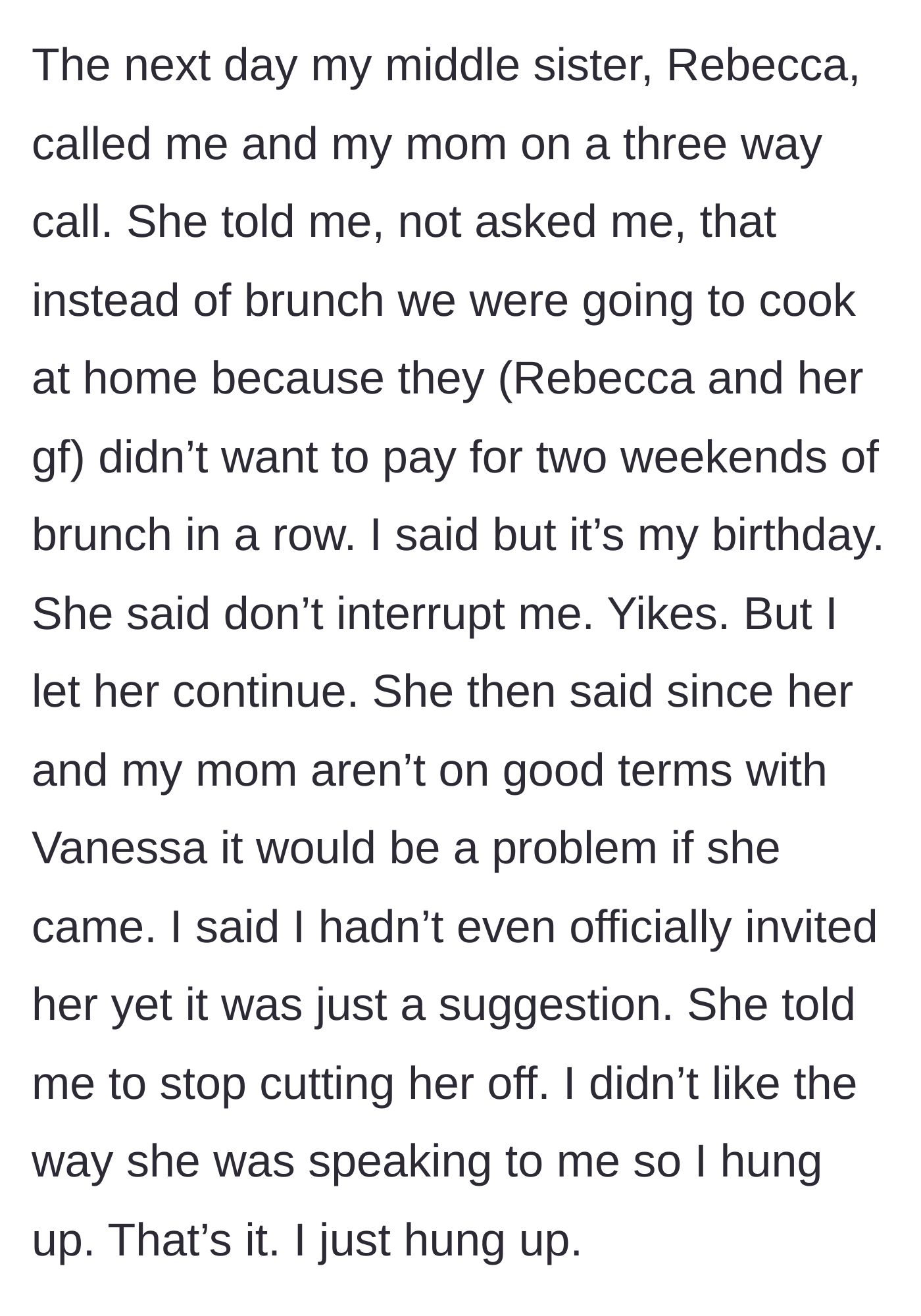 Story part 3 - The golden child sister calls to hijack the birthday plans and gets hung up on.