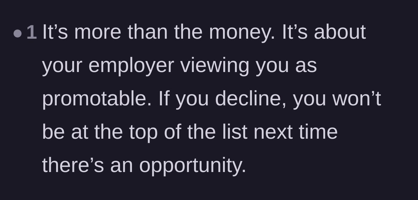 Comment thread 4 - An astute observation about the long-term career damage of declining a major corporate promotion.