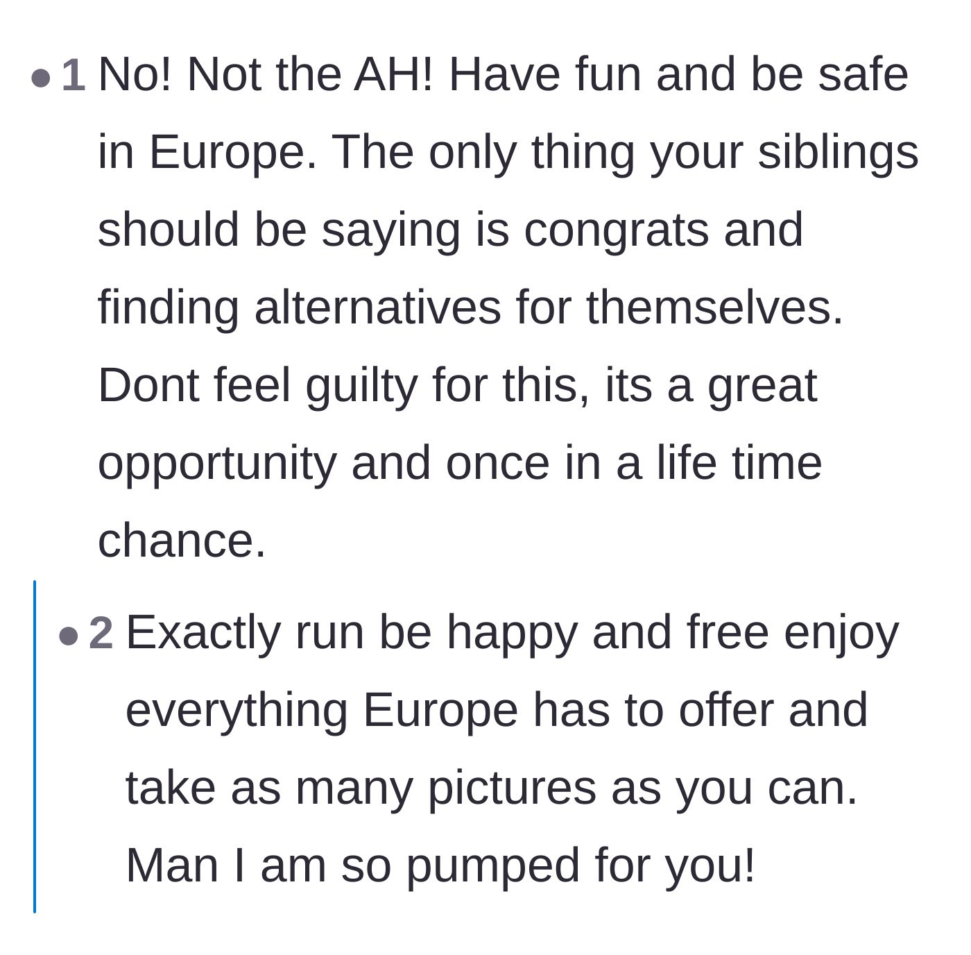 Comment thread 5 - Enthusiastic congratulations and unreserved encouragement for the move to Europe.