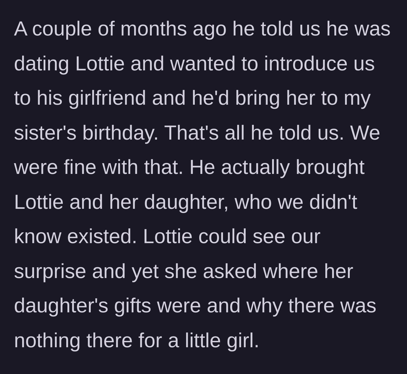 Story part 2 - Brother brings the girlfriend and surprise child to a birthday party, and the girlfriend demands gifts.