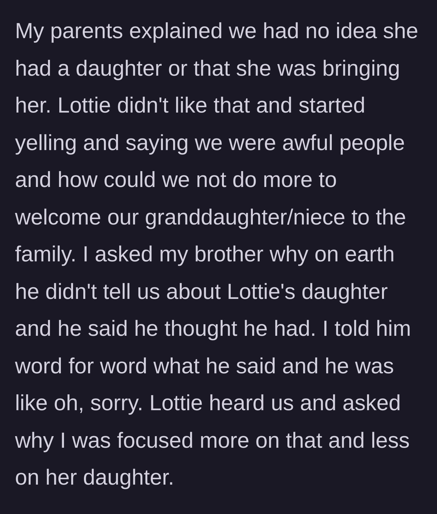 Story part 3 - Girlfriend yells at the parents for not welcoming the child while the brother admits he forgot to mention her.