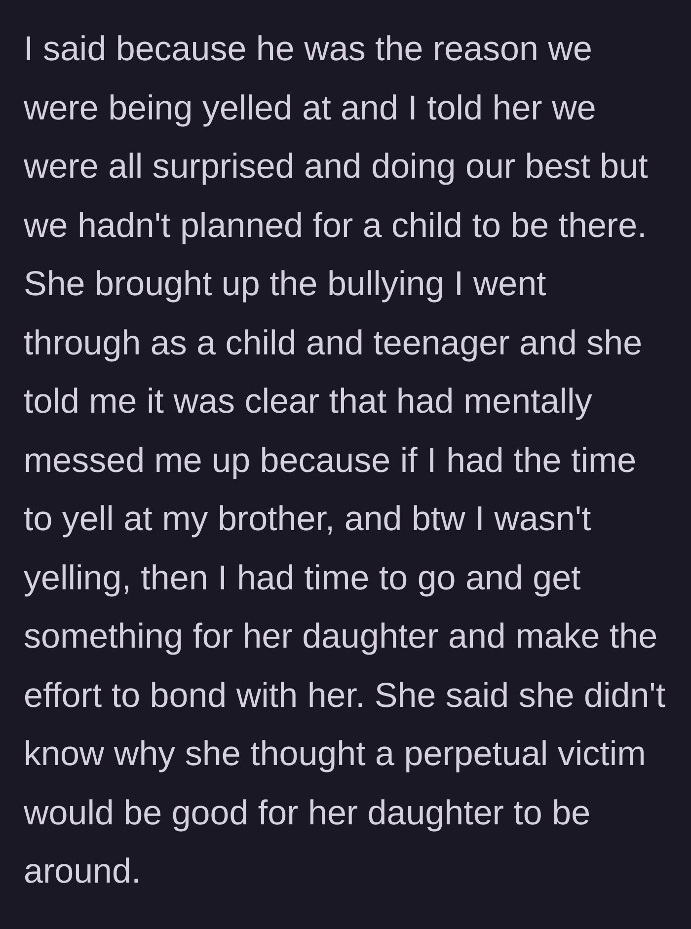 Story part 4 - Girlfriend aggressively attacks the main character's childhood trauma to deflect from the brother's mistake.