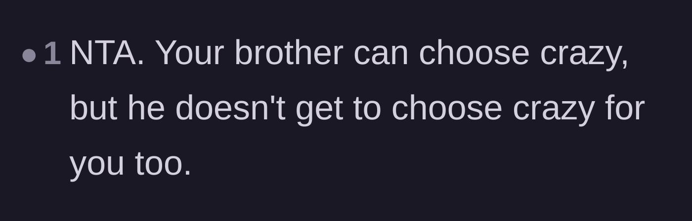 Comment thread 5 - A short but powerful reminder that the brother's poor choices don't have to dictate the main character's personal boundaries.