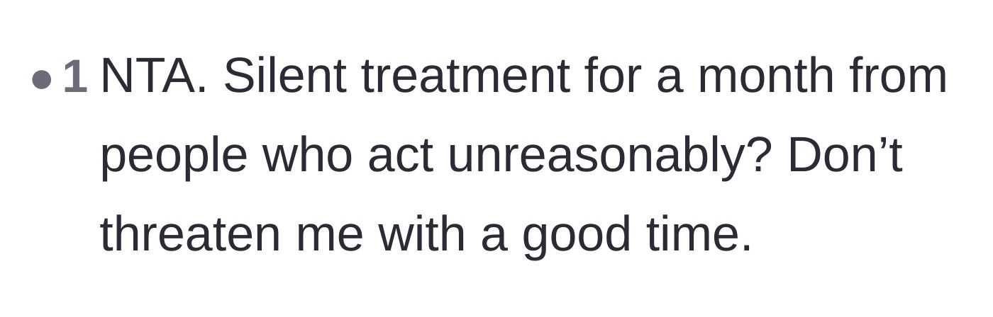 Comment thread 5 - A commenter joking that a month-long silent treatment from unreasonable parents is actually a fantastic reward