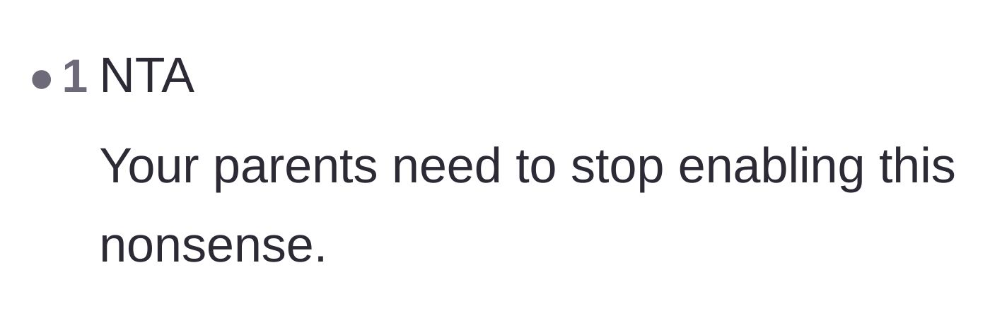 Comment thread 3 - A straightforward comment calling out the parents for enabling the sister's nonsense.
