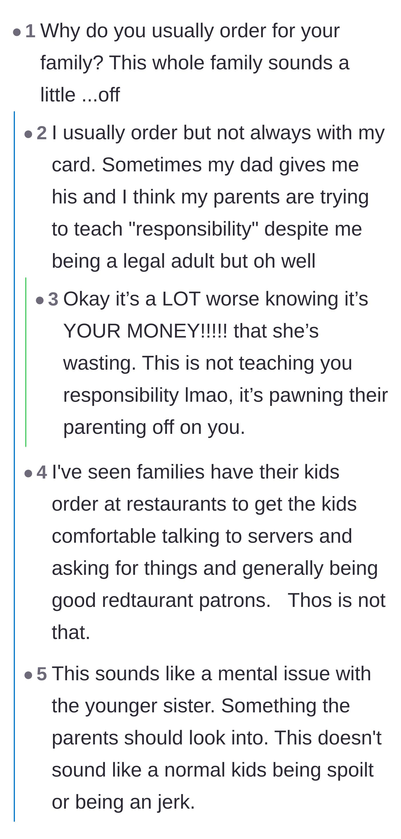 Comment thread 4 - A discussion about the parents forcing the older sibling to order to teach responsibility, while neglecting to teach the younger sister anything.