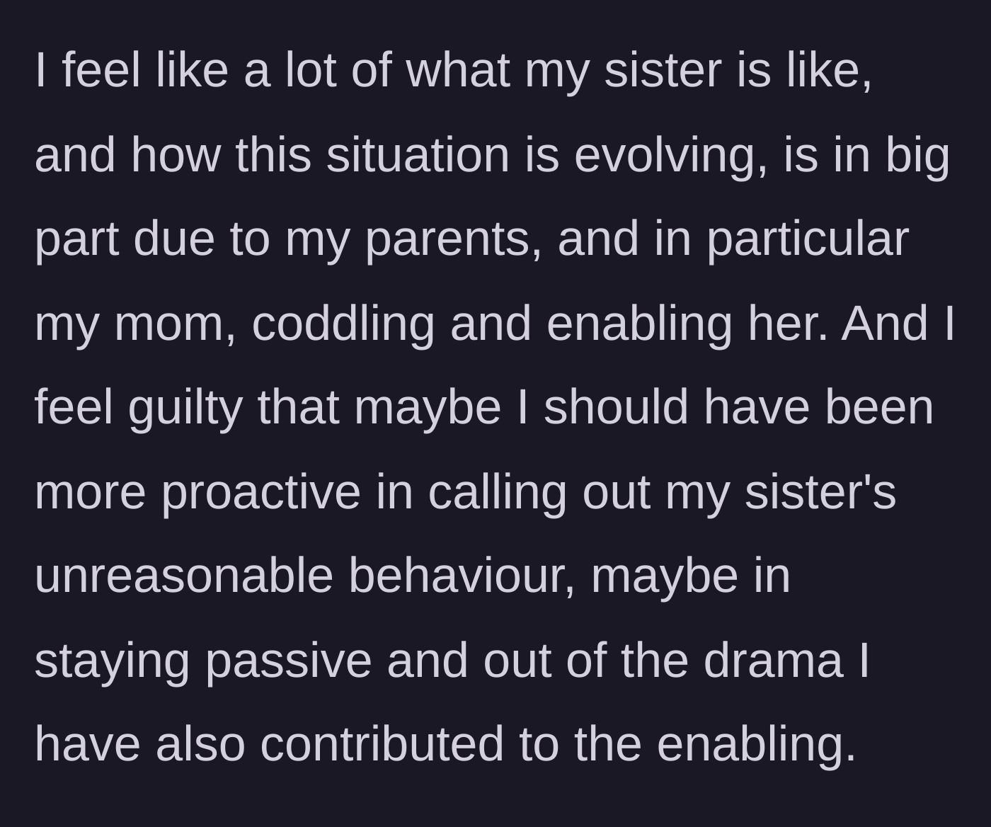 Story part 7 - A woman reflecting on her own silence while watching her family's house of cards collapse.